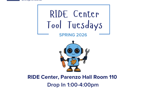 RIDE Center tool tuesdays, spring 2026, ride center Parenzo Hall room 110, dro pin 1:00-4:00pm, robot holding prototyping tools